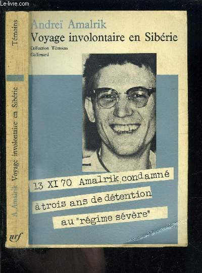 VOYAGE INVOLONTAIRE EN SIBERIE- COLLECTION TEMOINS