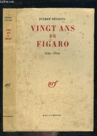 VINGT ANS DE FIGARO 1938-1958