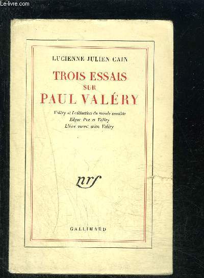 TROIS ESSAIS SUR PAUL VALERY