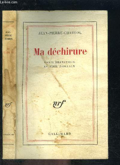 MA DECHIRURE- CONTE DRAMATIQUE EN 16 TABLEAUX