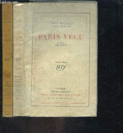 PARIS VECU- 2 TOMES EN 2 VOLUMES- 1. RIVE DROITE- 2. RIVE GAUCHE