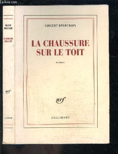 LA CHAUSSURE SUR LE TOIT