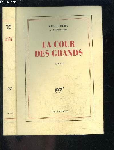 LA COUR DES GRANDS