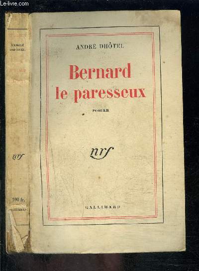 BERNARD LE PARESSEUX