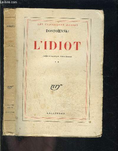 L IDIOT- TOME 2 VENDU SEUL / LES CLASSIQUES RUSSES