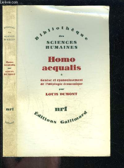 HOMO AEQUALIS- GENESE ET EPANOUISSEMENT DE L IDEOLOGIE ECONOMIQUE
