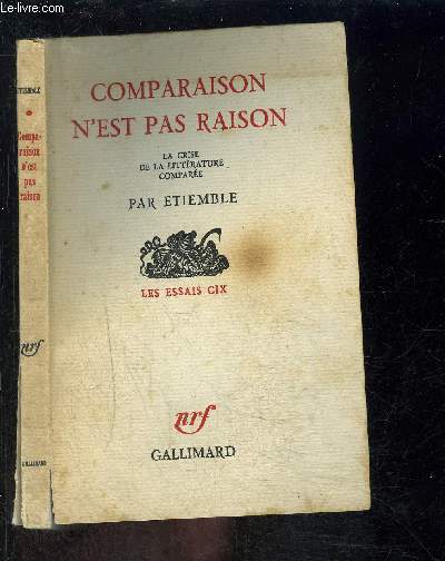 COMPARAISON N EST PAS RAISON- LA CRISE DE LA LITTERATURE COMPAREE- LES ESSAIS CIX
