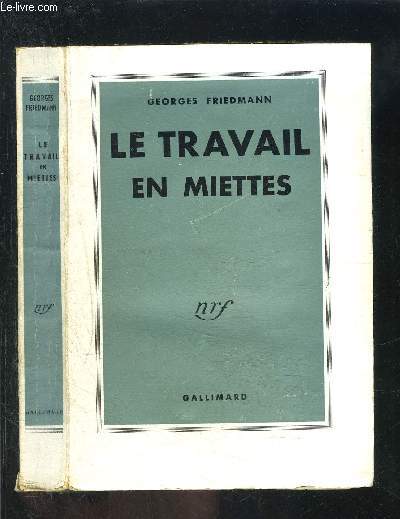LE TRAVAIL EN MIETTES