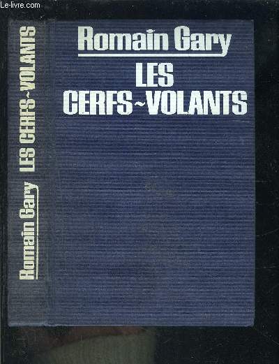 LES CERFS VOLANTS - GARY ROMAIN . - 1980