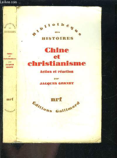 CHINE ET CHRISTIANNISME- ACTION ET REACTION
