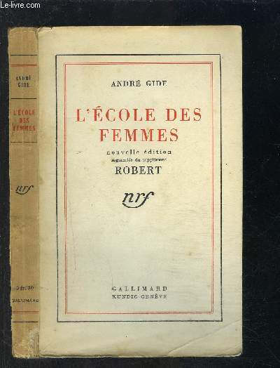 L ECOLE DES FEMMES / NOUVELLE EDITION AUGMENTEE DU SUPPLEMENT ROBERT
