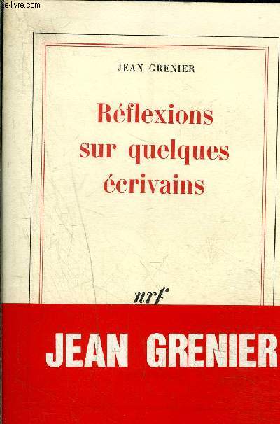 REFLEXIONS SUR QUELQUES ECRIVAINS