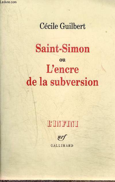 SAINT-SIMON OU L'ENCRE DE LA SUBVERSION