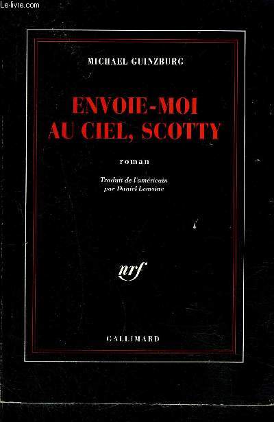 ENVOIE-MOI AU CIEL, SCOTTY