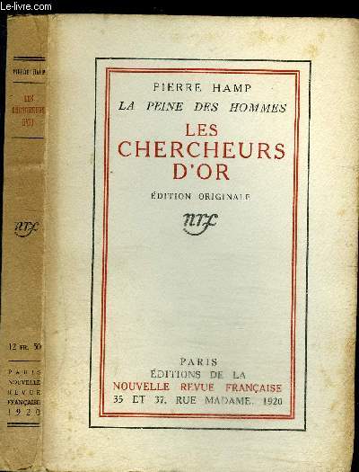 LA PEINE DES HOMMES - LES CHERCHEURS D'OR