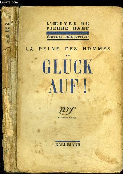 LA PEINE DES HOMMES - GLCK AUF !