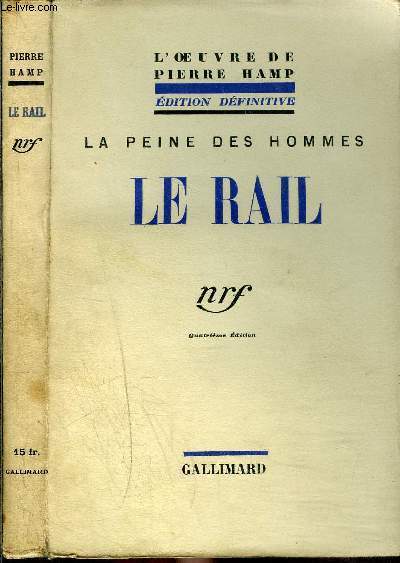 LA PEINE DES HOMMES- LE RAIL