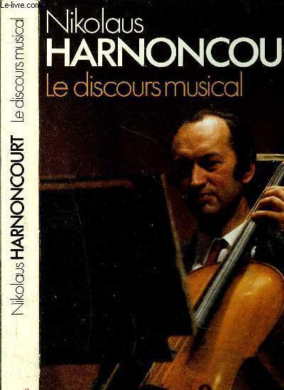 LE DISCOURS MUSICAL - POUR UNE NOUVELLE CONCEPTION MUSICAL