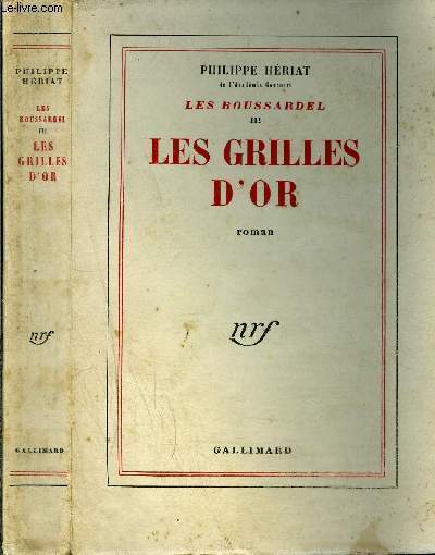 LES BOUSSARDEL III : LES GRILLES D'OR