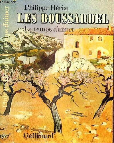 LES BOUSSARDEL IV : LE TEMPS D'AIMER