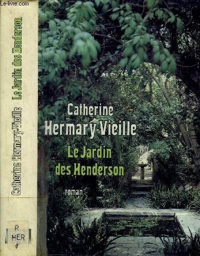 LE JARDIN DES HENDERSON