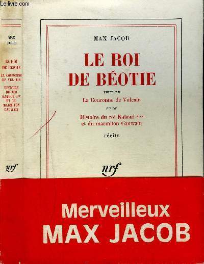 LE ROI DE BEOTIE SUIVI DE LA COURONNE DE VULCAIN ET DE HISTOIRE DU ROI KABOUL 1ER ET DU MARMITION GAUWAIN