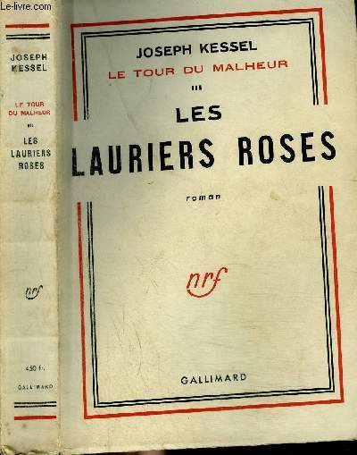 LE TOUR DU MALHEUR III : LES LAURIERS ROSES