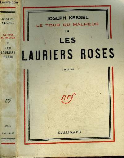 LE TOUR DU MALHEUR III : LES LAURIERS ROSES