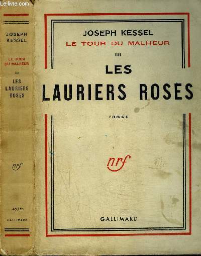 LE TOUR DU MALHEUR III : LES LAURIERS ROSES