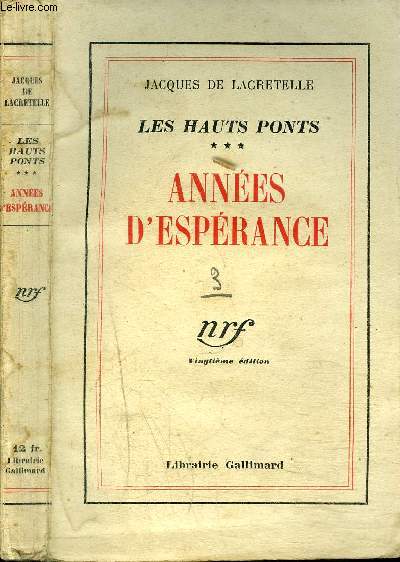 LES HAUTS PONTS : ANNEES D'ESPERANCE