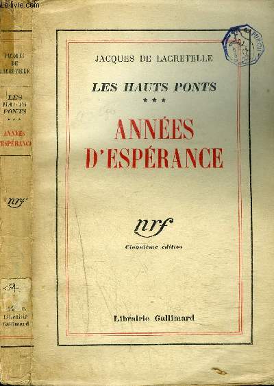LES HAUTS PONTS : ANNEES D'ESPERANCE