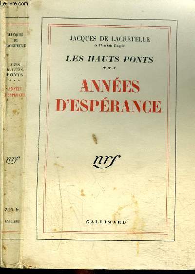 LES HAUTS PONTS : ANNEES D'ESPERANCE