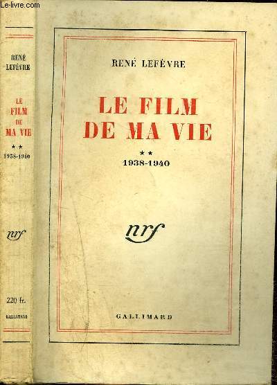 LE FILM DE MA VIE : 1938-1940