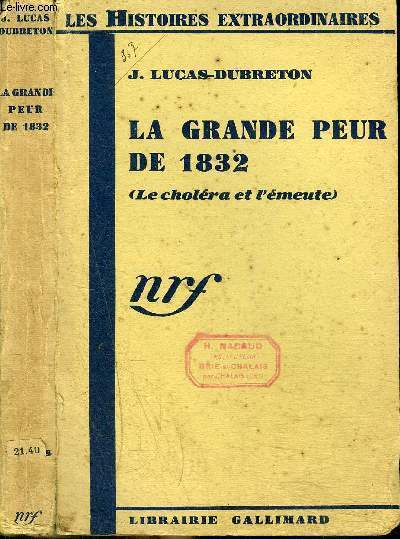 LA GRANDE PEUR DE 1832 (LE CHOLERA ET L'EMEUTE)
