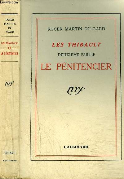 LES THIBAULT : DEUXIEME PARTIE : LE PENITENCIER