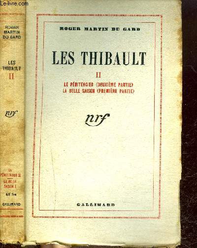 LES THIBAULT II : LE PENITENCIER (2EME PARTIE)- LA BELLE SAISON (1ERE PARTIE)