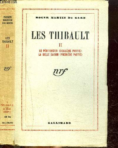LES THIBAULT II : LE PENITENCIER (2EME PARTIE)-LA BELLE SAISON (1ERE PARTIE)