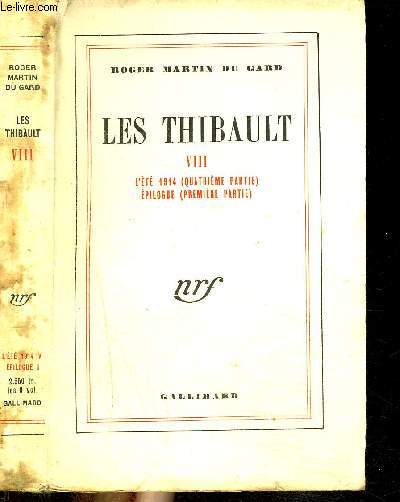 LES THIBAULT VIII : L'ETE 1914 (4EME PARTIE)-EPILOGUE (1ERE PARTIE)