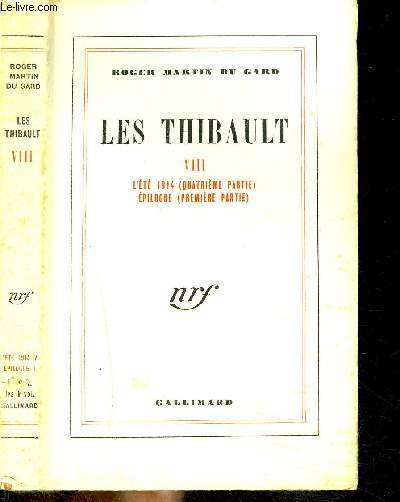 LES THIBAULT VIII : L'ETE 1914 (4EME PARTIE)-EPILOGUE (1ERE PARTIE)