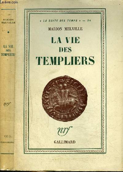 LA VIE DES TEMPLIERS