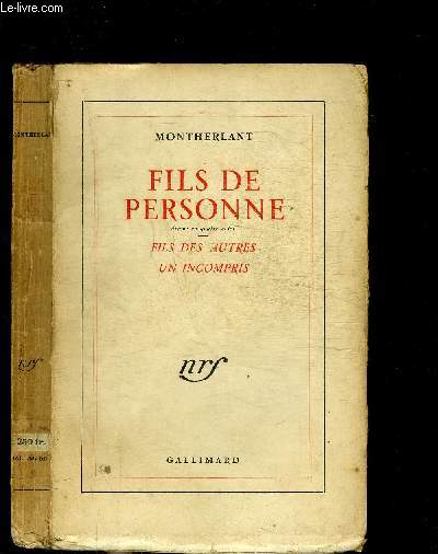 FILS DE PERSONNE - DRAME EN QUATRE ACTES - FILS DES AUTRES - UN INCOMPRIS