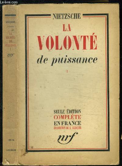 LA VOLONTE DE PUISSANCE I