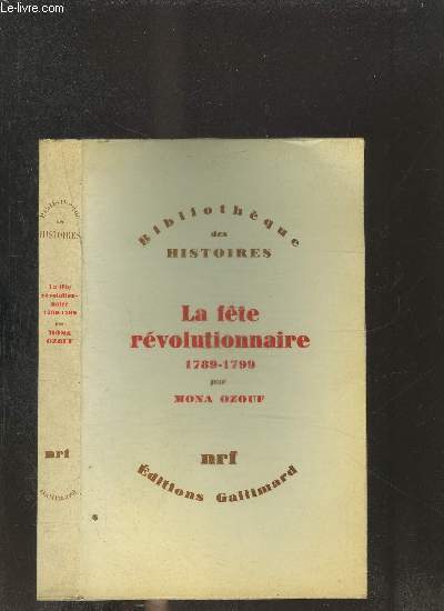LA FETE REVOLUTIONNAIRE 1789-1799