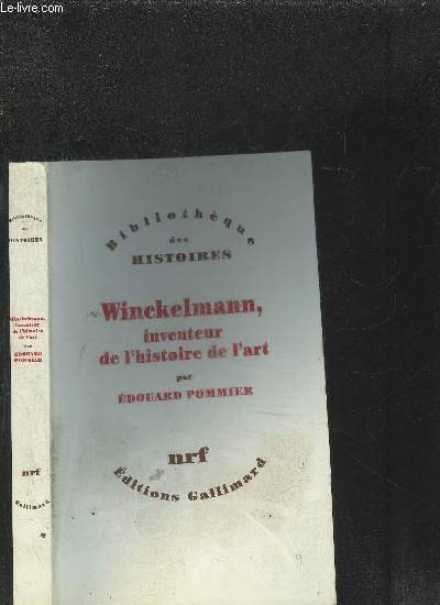 WINCKELMANN, INVENTEUR DE L'HISTOIRE DE L'ART