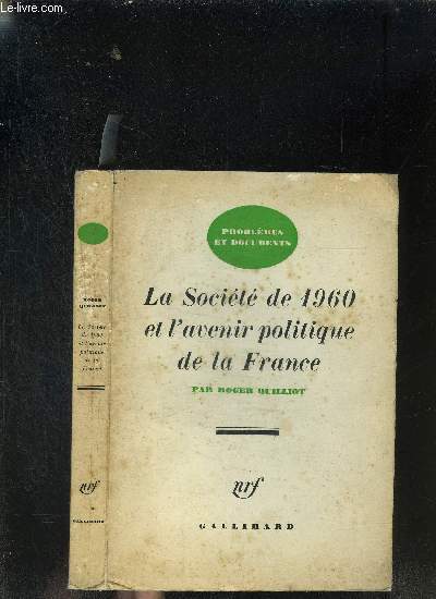 LA SOCIETE DE 1960 ET L AVENIR POLITIQUE DE LA FRANCE