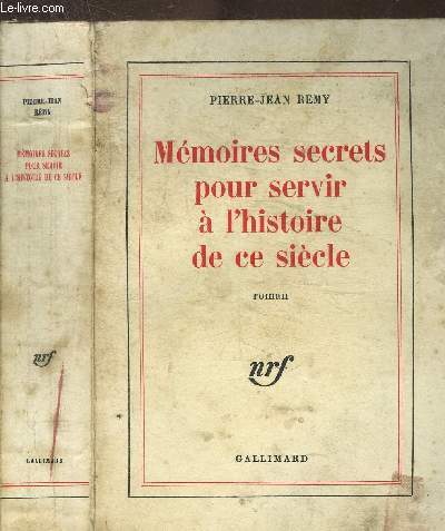 MEMOIRES SECRETS POUR SERVIR A L HISTOIRE DE CE SIECLE