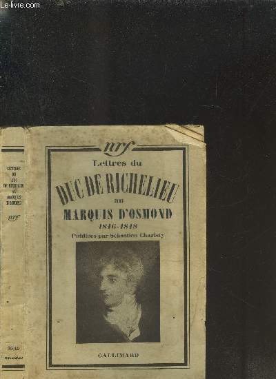 LETTRES DU DUC DE RICHELIEU AU MARQUIS D'OSMOND 1816-1818