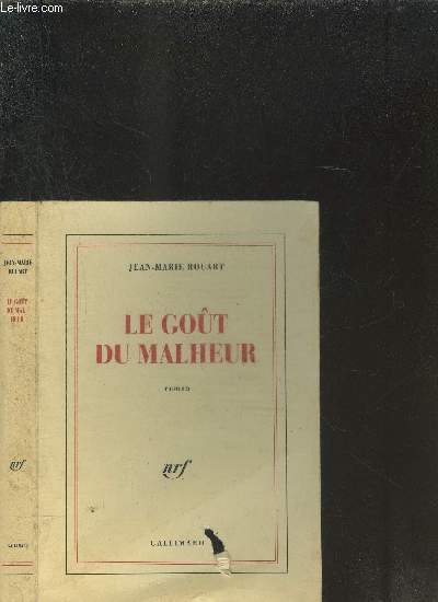 LE GOUT DU MALHEUR