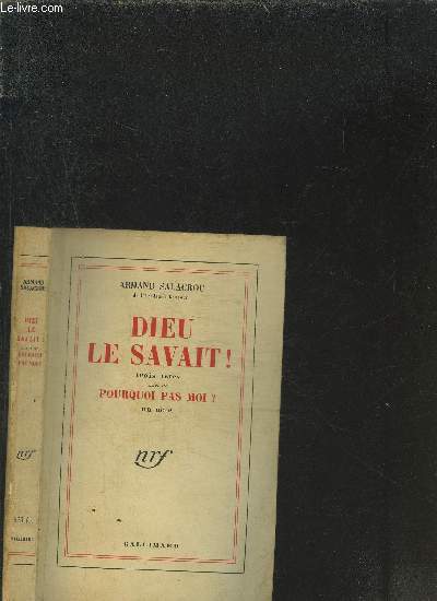 DIEU LE SAVAIT ! TROIS ACTES SUIVI DE POURQUOI PAS MOI? UN ACTE