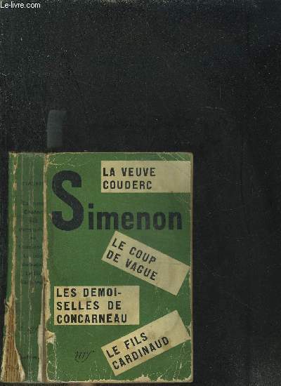 LA VEUVE COUDERC - LE COUPE DE VAGUE - LES DEMOISELLES DE CONCARNEAU - LE FILS CARDINAUD